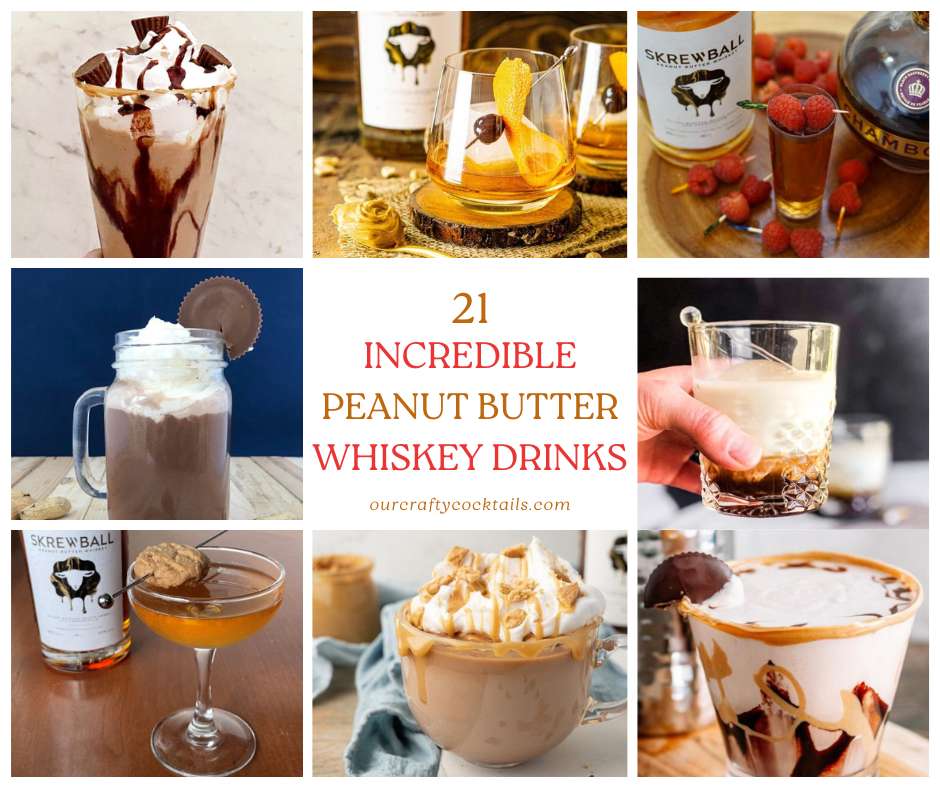 21 Unique and Delicious Peanut Butter Whiskey Cocktails pin collage